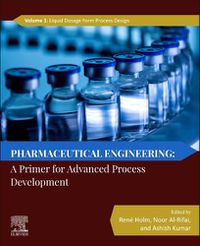 Cover image for Pharmaceutical Engineering: A Primer for Advanced Process Development