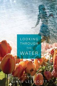 Cover image for Looking Through the Water