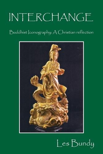 Cover image for INTERCHANGE - Buddhist Iconography: A Christian reflection