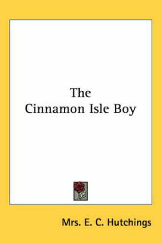 Cover image for The Cinnamon Isle Boy