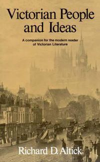 Cover image for Victorian People and Ideas: A Companion for the Modern Reader of Victorian Literature