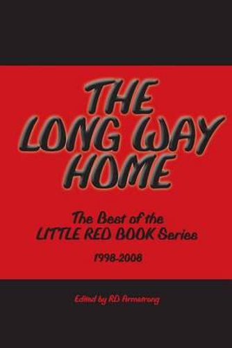 Cover image for The Long Way Home: The Best of the Little Red Book Series 1998 -2008