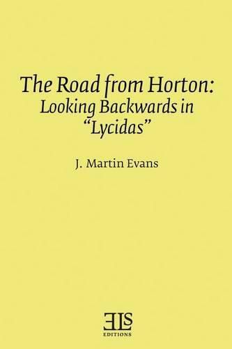 The Road from Horton: Looking Backwards in  Lycidas