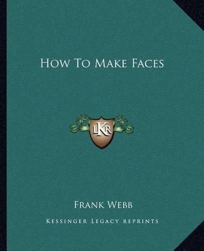 Cover image for How to Make Faces