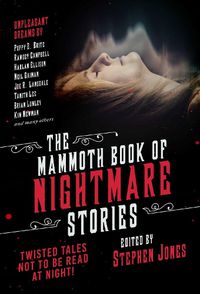 Cover image for The Mammoth Book of Nightmare Stories: Twisted Tales Not to Be Read at Night!