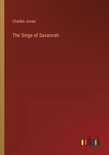 The Siege of Savannah