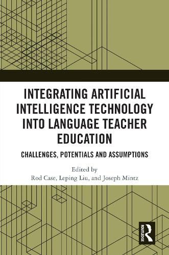 Cover image for Integrating Artificial Intelligence Technology into Language Teacher Education