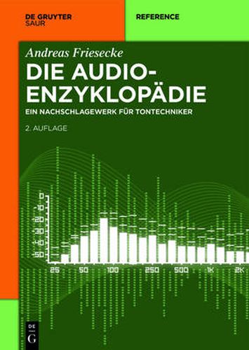 Cover image for Die Audio-Enzyklopadie: Ein Nachschlagewerk Fur Tontechniker