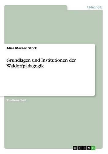 Cover image for Grundlagen und Institutionen der Waldorfpadagogik
