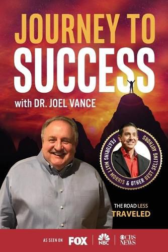 Cover image for Journey to Success with Dr. Joel Vance