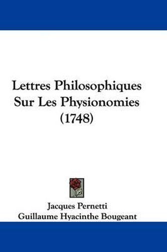 Lettres Philosophiques Sur Les Physionomies (1748)