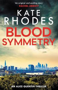 Cover image for Blood Symmetry: Alice Quentin 5