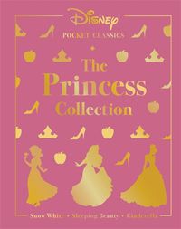 Cover image for Disney Pocket Classics: The Princess Collection