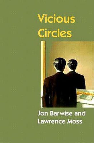 Cover image for Vicious Circles: On the Mathematics of Non-Wellfounded Phenomena