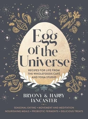 Cover image for Egg of the Universe: From the community kitchen cafe and yoga studio