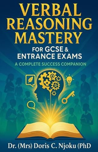 Cover image for Verbal Reasoning Mastery for GCSE & Entrance Exams