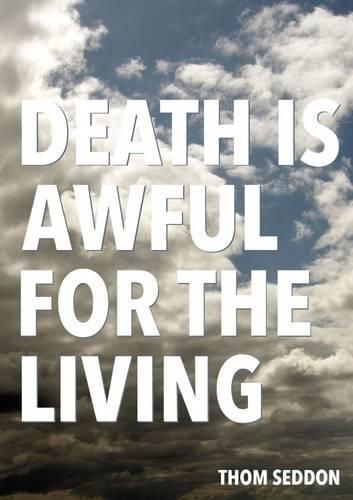 Cover image for Death is Awful for the Living