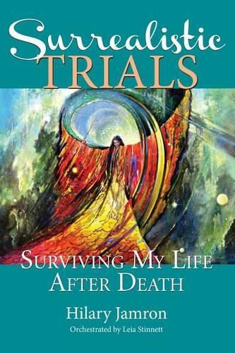 Cover image for Surrealistic Trials: Surviving My Life After Death