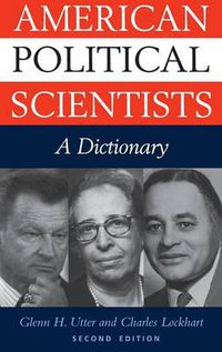 Cover image for American Political Scientists: A Dictionary, 2nd Edition