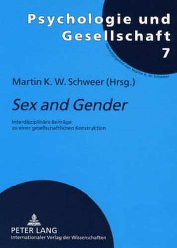 Cover image for Sex and Gender: Interdisziplinaere Beitraege Zu Einer Gesellschaftlichen Konstruktion