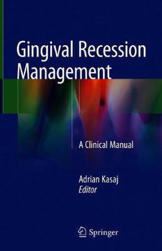 Cover image for Gingival Recession Management: A Clinical Manual