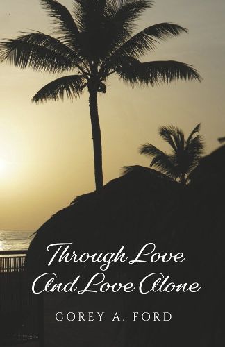 Cover image for Through Love And Love Alone