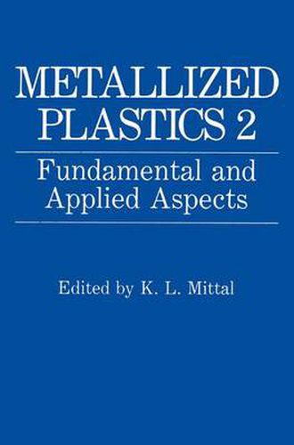 Cover image for Metallized Plastics 2: Fundamental and Applied Aspects