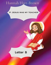 Cover image for If Jesus Was My Teacher