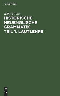 Cover image for Historische neuenglische Grammatik, Teil 1: Lautlehre