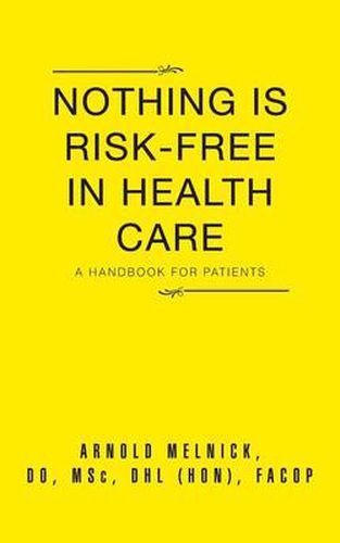 Cover image for Nothing Is Risk-Free in Health Care