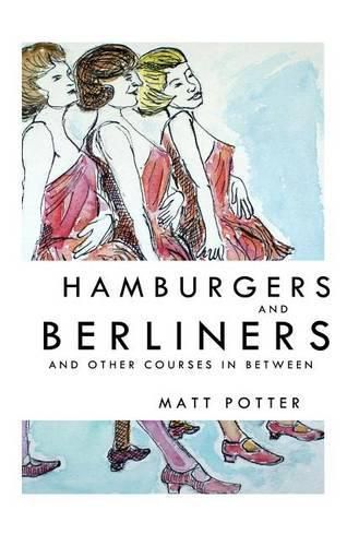 Cover image for Hamburgers and Berliners and Other Courses in Between