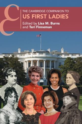 Cover image for The Cambridge Companion to US First Ladies