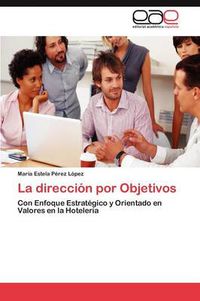 Cover image for La Direccion Por Objetivos