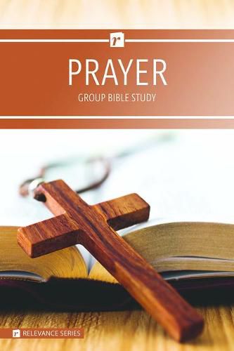 Prayer - Relevance Group Bible Study