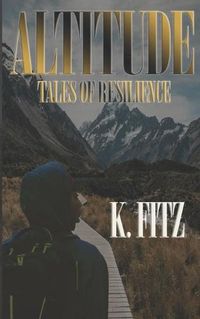 Cover image for Altitude: Tales of Resilience