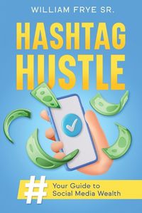 Cover image for Hashtag Hustle