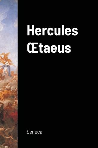 Cover image for Hercules OEtaeus (Hercules on Mount Oeta)