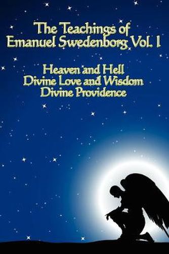 Cover image for The Teachings of Emanuel Swedenborg Vol I