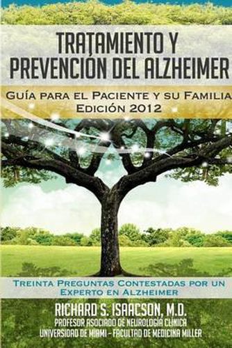 Cover image for Tratamiento y Prevencion del Alzheimer: Guia para el paciente y su familia: (Informacion sobre la Enfermedad de Alzheimer para los Estados Unidos, Latinoamerica y Espana)