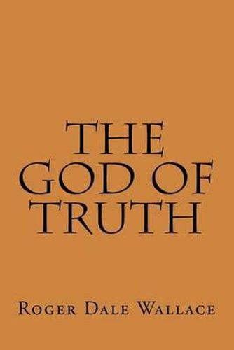 Cover image for The God Of Truth