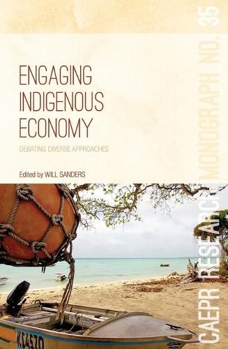 Cover image for Engaging Indigenous Economy: Debating Diverse Approaches