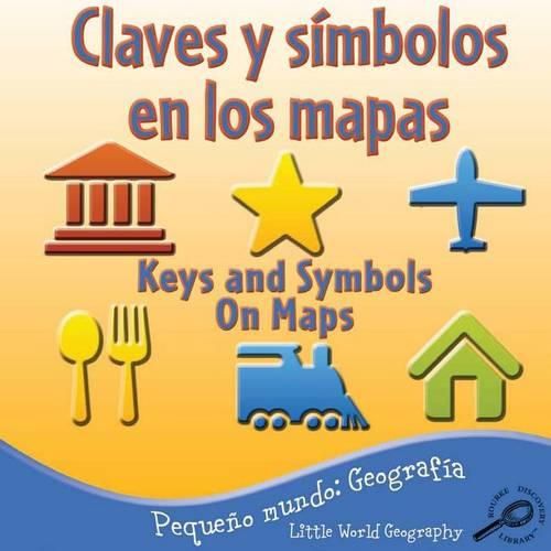 Cover image for Claves Y Simbolos En Los Mapas: Keys and Symbols on Maps