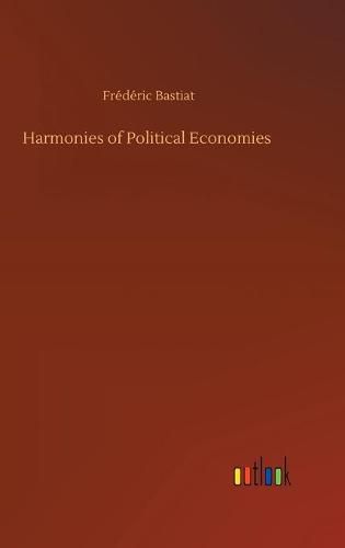 Harmonies of Political Economies