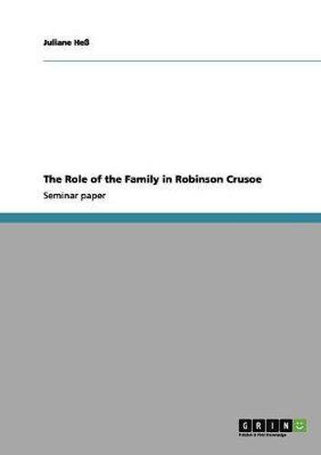 Cover image for The Role of the Family in Robinson Crusoe