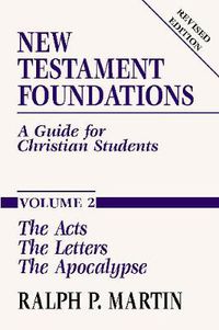 Cover image for New Testament Foundations, Vol. 2: A Guide for Christian Students