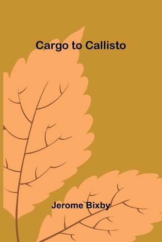 Cover image for Cargo to Callisto