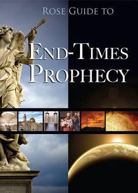 Cover image for Rose Guide to End-Times Prophecy