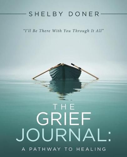 Cover image for The Grief Journal: A Pathway to Healing