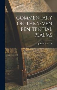 Cover image for Commentary on the Seven Penitential Psalms