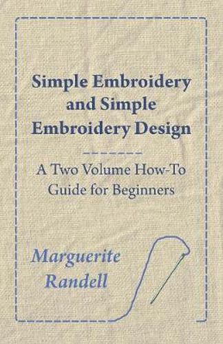 Cover image for Simple Embroidery and Simple Embroidery Design - A Two Volume How-To Guide for Beginners